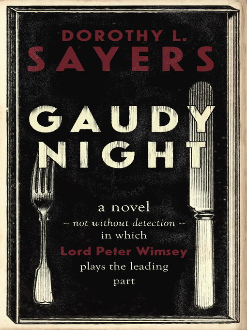 Title details for Gaudy Night by Dorothy L. Sayers - Available